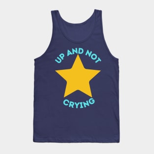 Up and Not Crying Tank Top